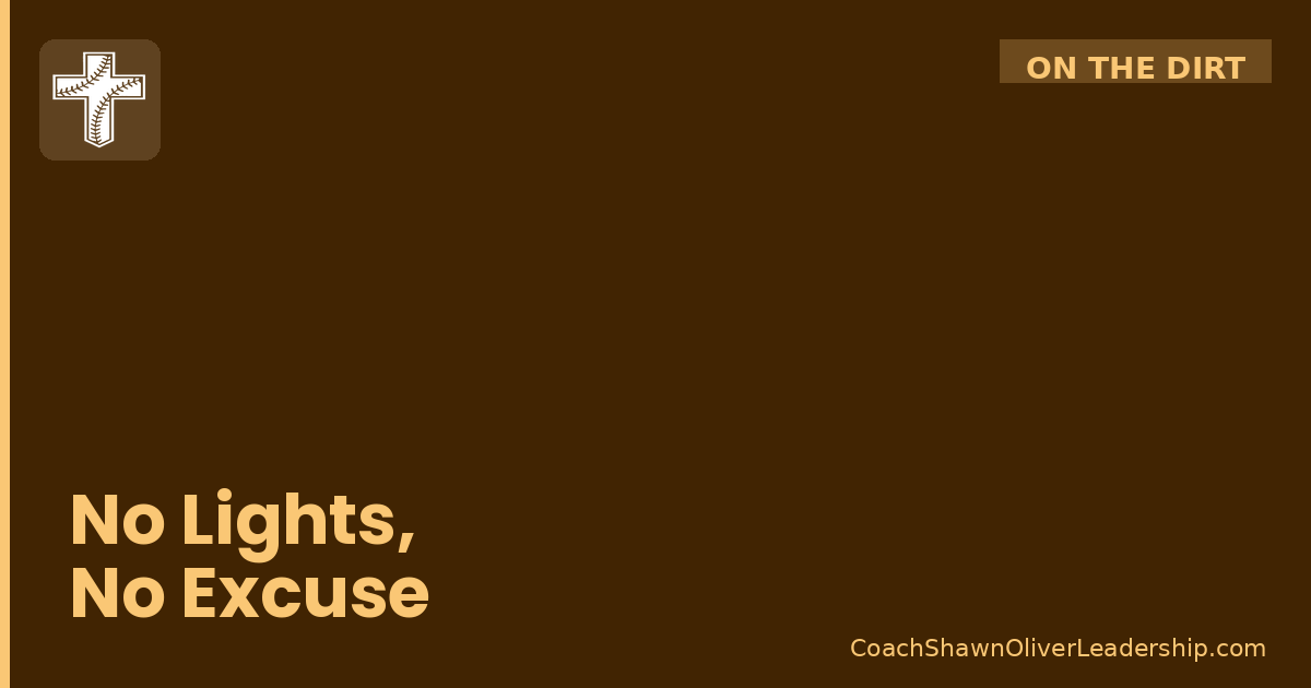 No Lights, No Excuse